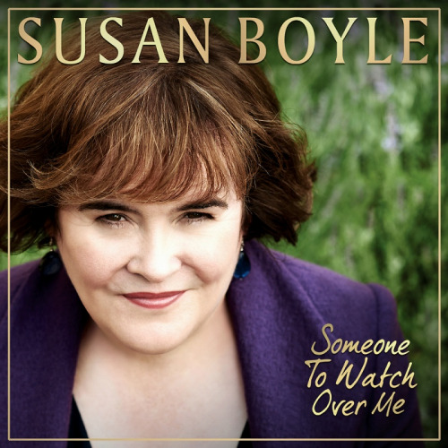BOYLE, SUSAN - SOMEONE TO WATCH OVER MEBOYLE, SUSAN - SOMEONE TO WATCH OVER ME.jpg